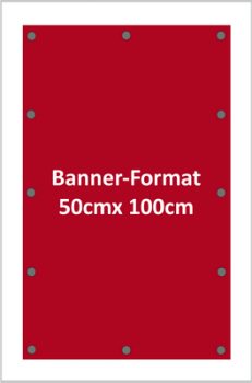 Banner im Formst 50x100cm mit Ösen alle 50cm